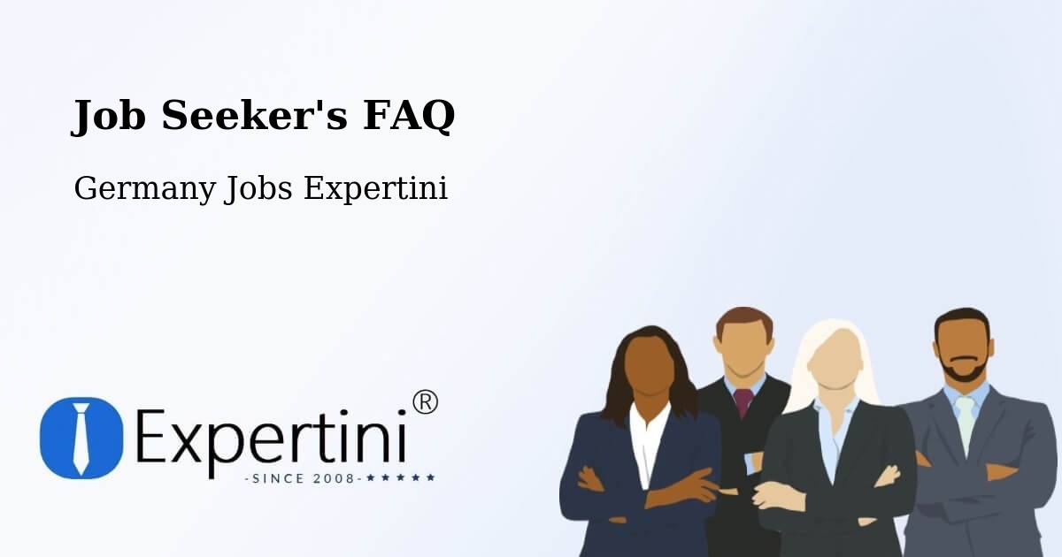 Job Seeker's FAQ - Germany Jobs Expertini