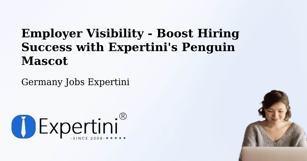 Boost Your CV/Résumé Visibility - Germany Jobs Expertini